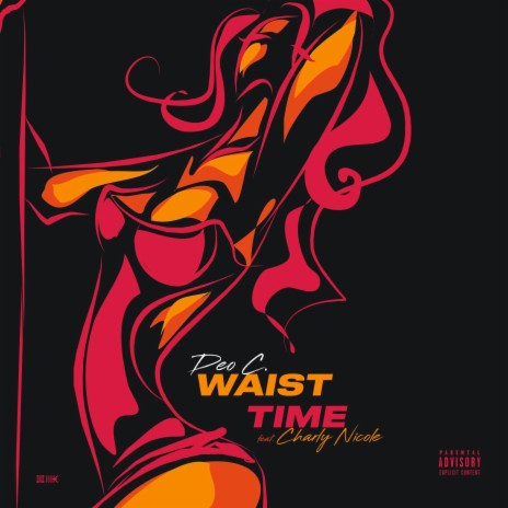 Waist Time (feat. Charly Nicole) | Boomplay Music