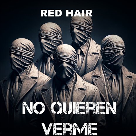 No quieren verme | Boomplay Music