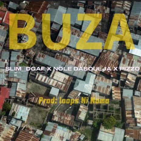 Buza ft. Slim_DGAF | Boomplay Music