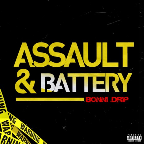 Assault & Battery | Boomplay Music