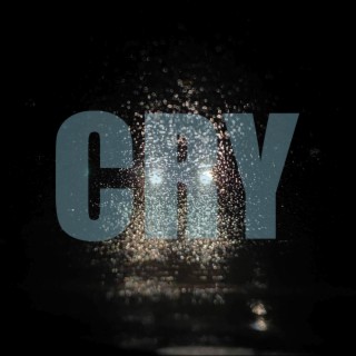 Cry lyrics | Boomplay Music