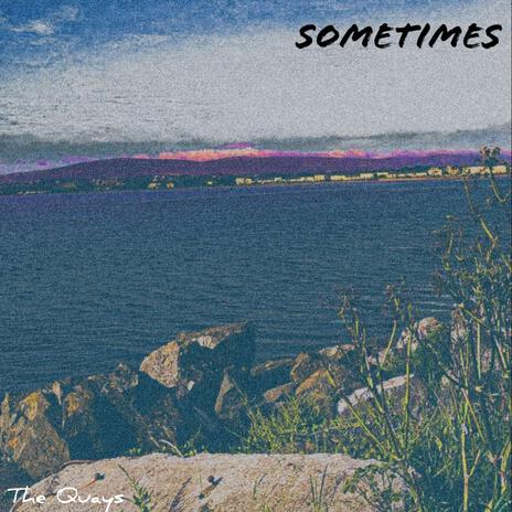 Sometimes | Boomplay Music