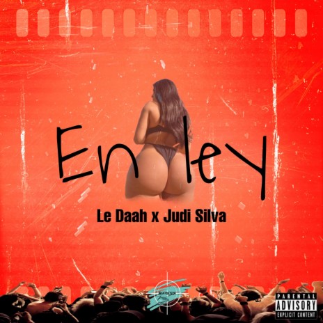 EN LEY ft. Judi Silva & Le Daah | Boomplay Music