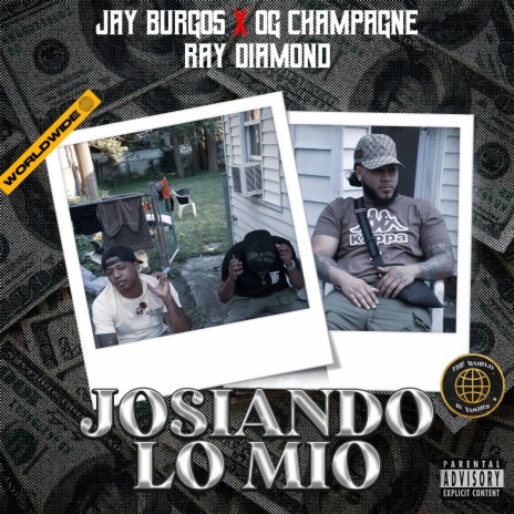 Josiando Lo Mio ft. Og Champagne & Ray Diamond | Boomplay Music