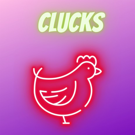 Clucks | Boomplay Music