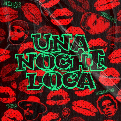 UNA NOCHE LOCA (feat. Moncas) | Boomplay Music