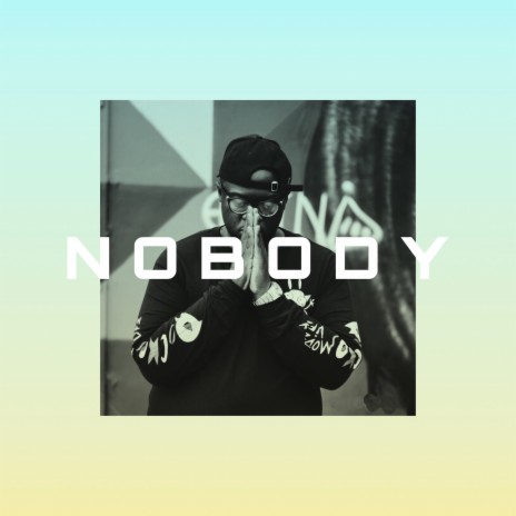 Nobody (feat. Unevl) | Boomplay Music