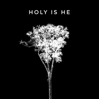 Holy is He