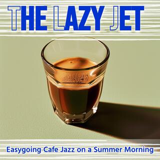 Easygoing Cafe Jazz on a Summer Morning