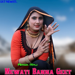 Mewati Banna Geet