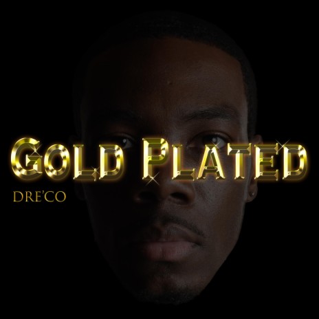 Gold Plated | Boomplay Music