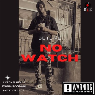 No watch
