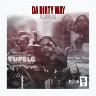 DaDirtyWay