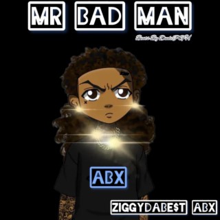 {Mr Bad Man}