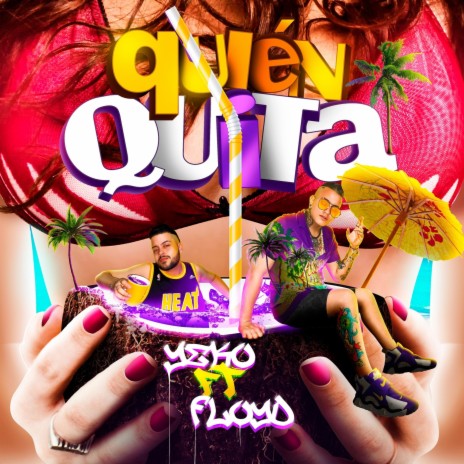 Quién Quita (feat. Floyd) | Boomplay Music