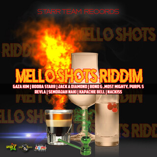 Mello Shots Riddim