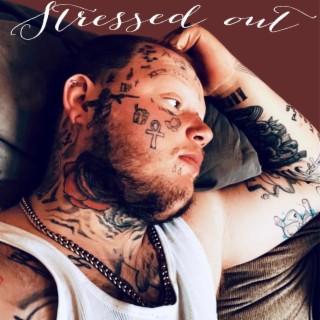 Stressed Out lyrics | Boomplay Music