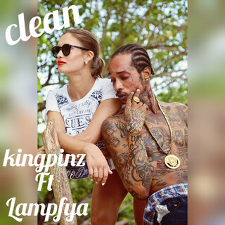 Clean (feat. Lampfya) - Single