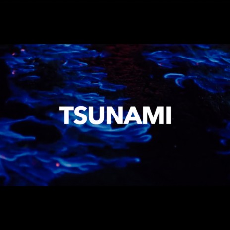 Tsunami | Boomplay Music