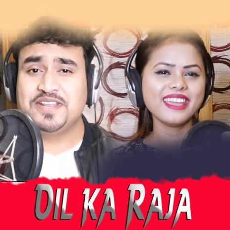 Dil Ka Raja ft. Madan Bhai | Boomplay Music