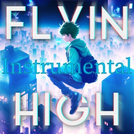 Flyin' High (Instrumental) | Boomplay Music