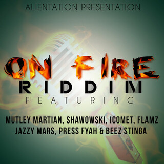 On Fire Riddim