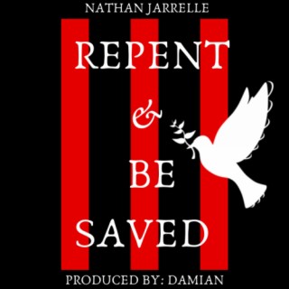 Repent & Be Saved