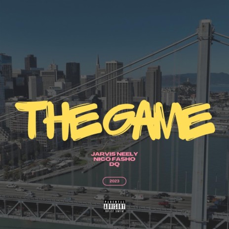 The Game ft. prd. hungerfrocebeats & Nico Fasho & DQ | Boomplay Music