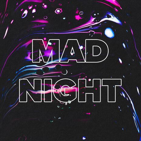 Mad Night ft. Mad Maziu | Boomplay Music