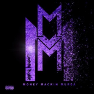 Money Mackin' Murda