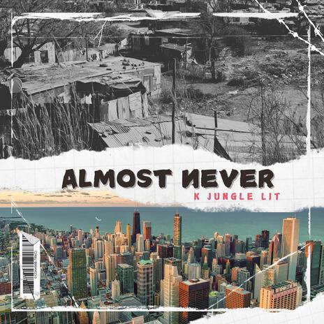 Almost Never | Boomplay Music