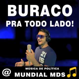 Buraco pra todo lado! música de política