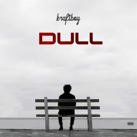 Dull | Boomplay Music