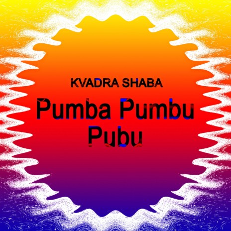 Pambumbabu Baba (Acceleration of Life Experimental Mix)
