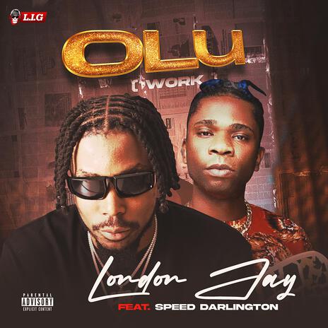 Olu (Work) ft. Speed Darlington | Boomplay Music