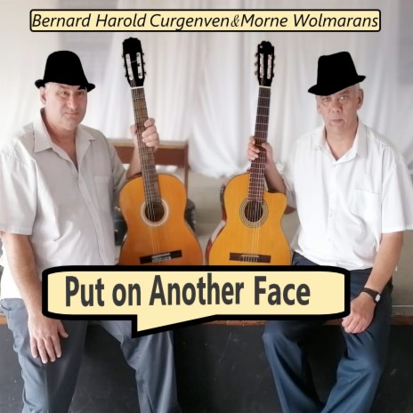 Put on Another Face ft. Morne Wolmarans