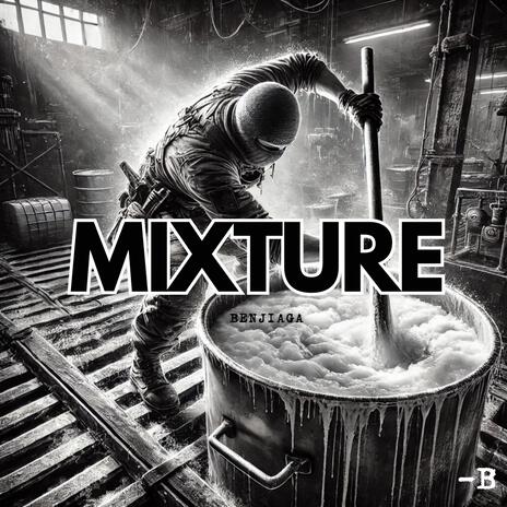 MIXTURE | Boomplay Music