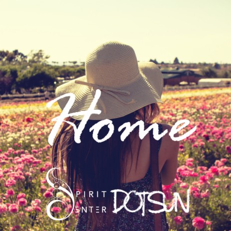 Home (Original Mix) ft. Spirit Center | Boomplay Music