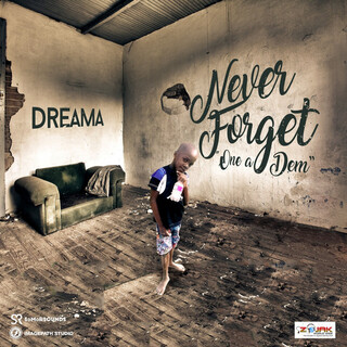 Never Forget (One A Dem) - Single