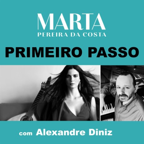 Primeiro Passo (feat. Alexandre Diniz) | Boomplay Music