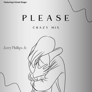 Please (Crazy Mix)