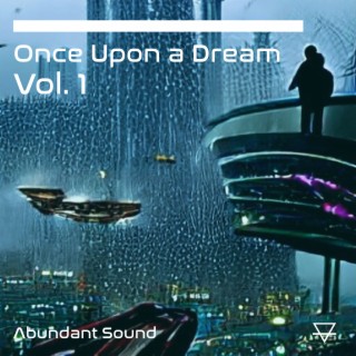 Once Upon a Dream, Vol. 1