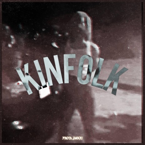 Kinfolk | Boomplay Music