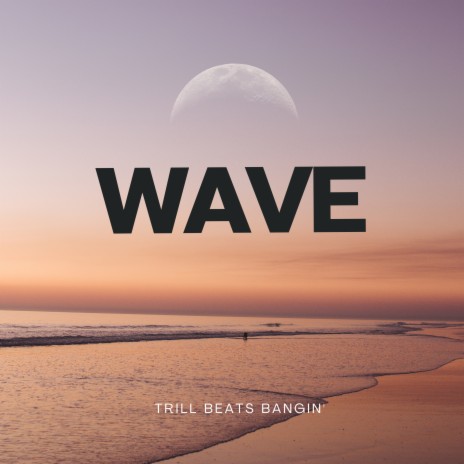 Wave | Boomplay Music