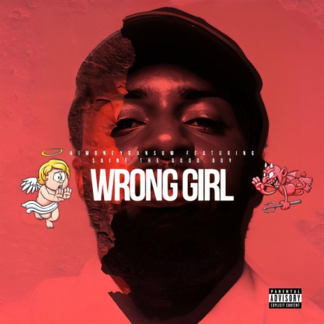 Wrong Girl ft. Saint the Good Boy | Boomplay Music