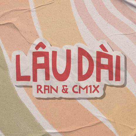 Lâu Dài ft. CM1X | Boomplay Music