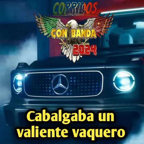 Cabalgaba un valiente vaquero | Boomplay Music