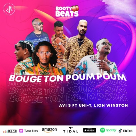 Bouge Ton Poum Poum Ft. Uni-T & Lion Wiston | Boomplay Music