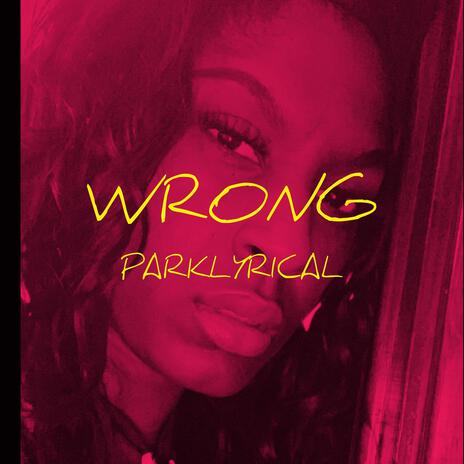 WRONG | Boomplay Music