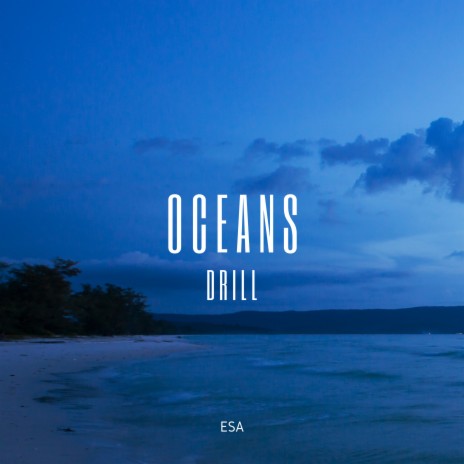 Oceans Drill | Boomplay Music